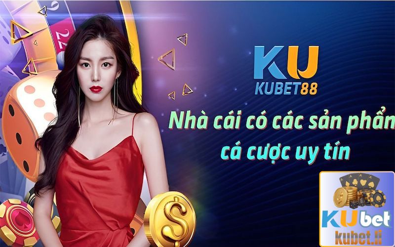 Tổng quan về nhà cái Kubet88