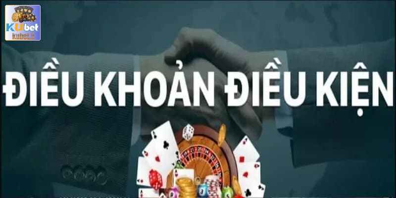 Tổng hợp các điều kiện điều khoản thành viên tại Kubet