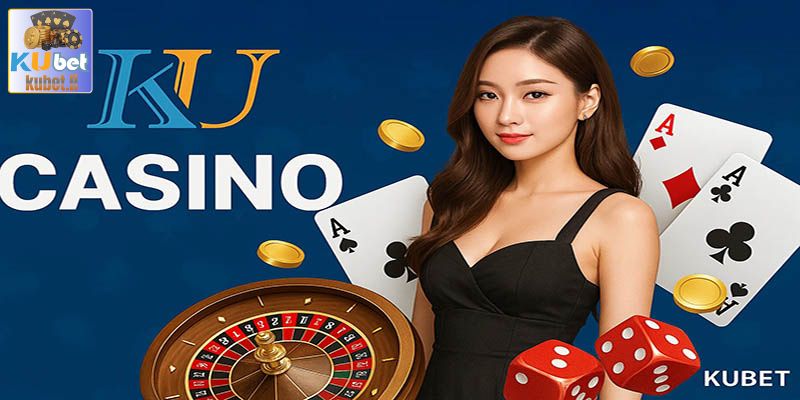 Giới thiệu vài điều về Ku casino